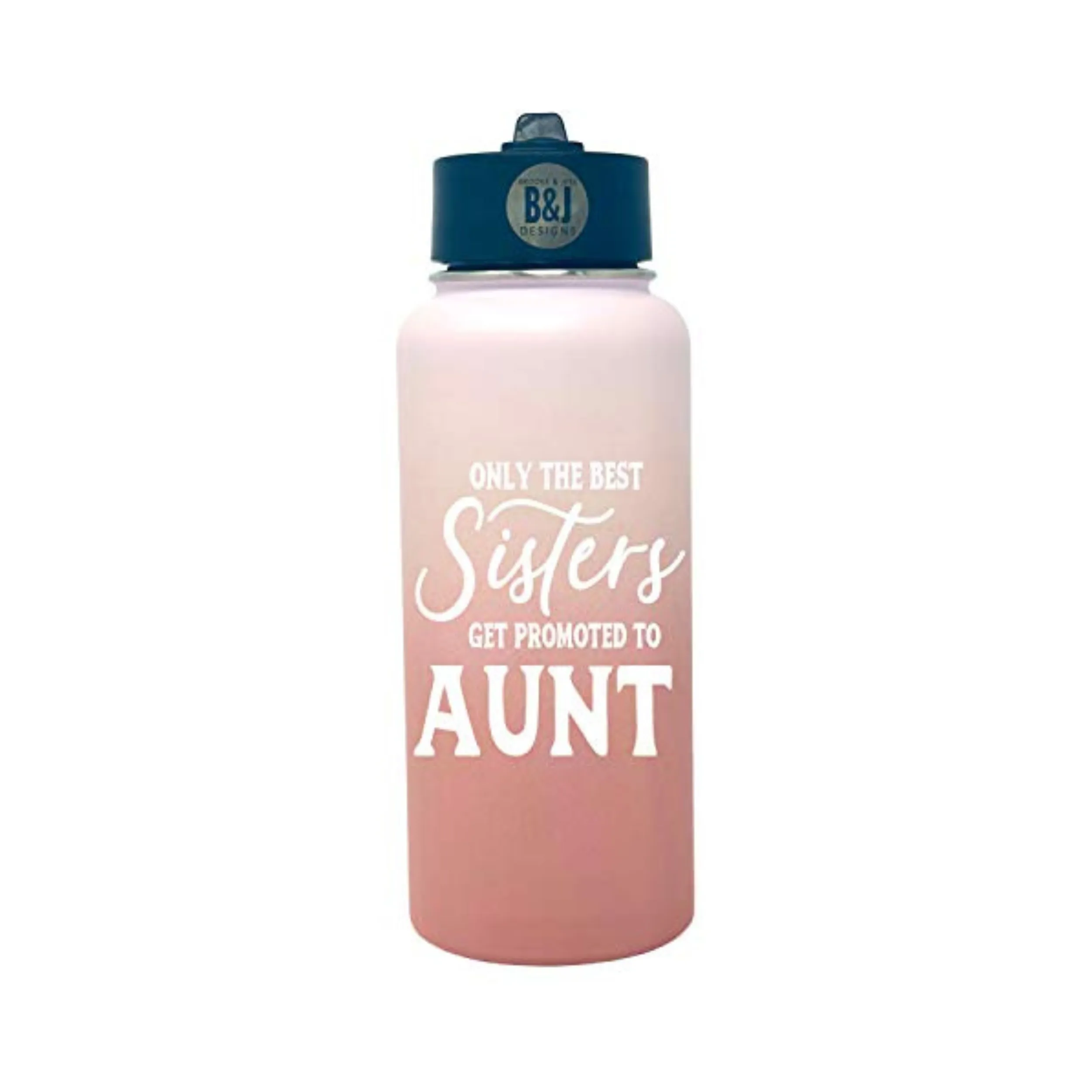 Only the Best Sisters Get Promoted to Aunt 32 oz  Rose Gold Water Bottle for Aunts