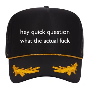 QUICK QUESTION